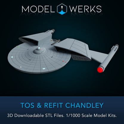1/1000 TOS and Refit Chandley Class STL File Download