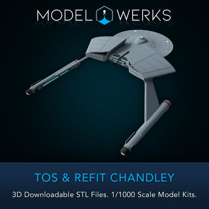 1/1000 TOS and Refit Chandley Class STL File Download
