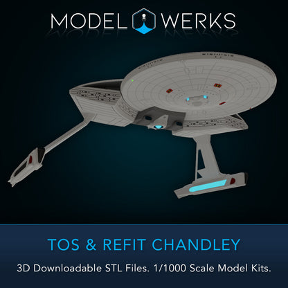1/1000 TOS and Refit Chandley Class STL File Download